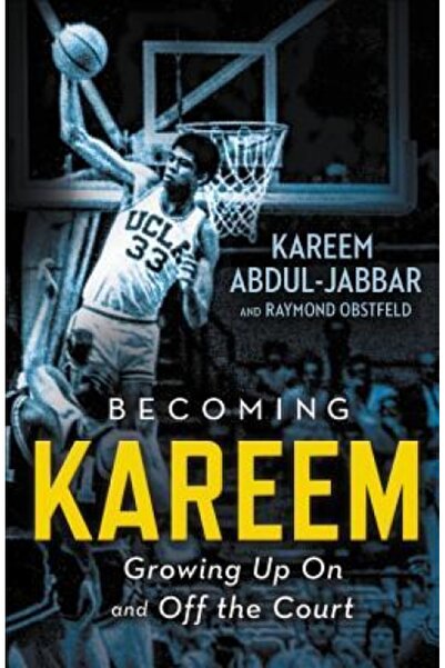 Little Brown & Co Inc Becoming Kareem: Growing Up on and Off the Court