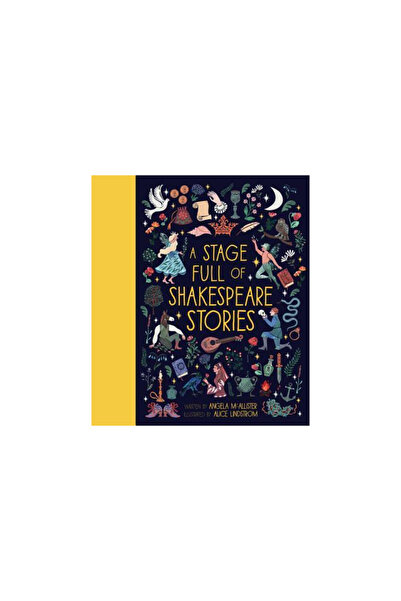 FRANCES LINCOLN A Stage Full of Shakespeare Stories