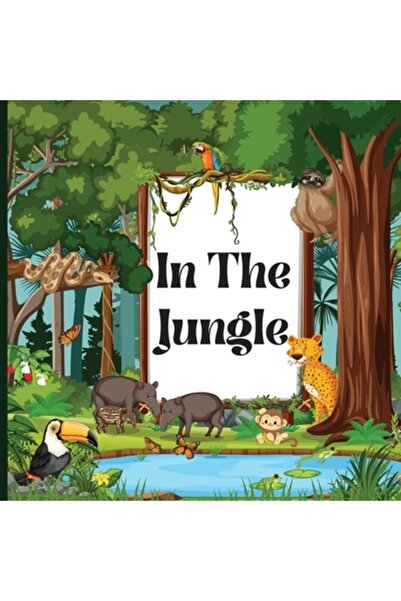 Novello & Co Ltd In the Jungle Book for Kids: A Colorful, Educational, and En...