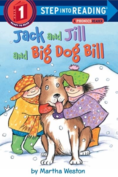 Random House Books for Young Readers Jack and Jill and Big Dog Bill: A Phonic...