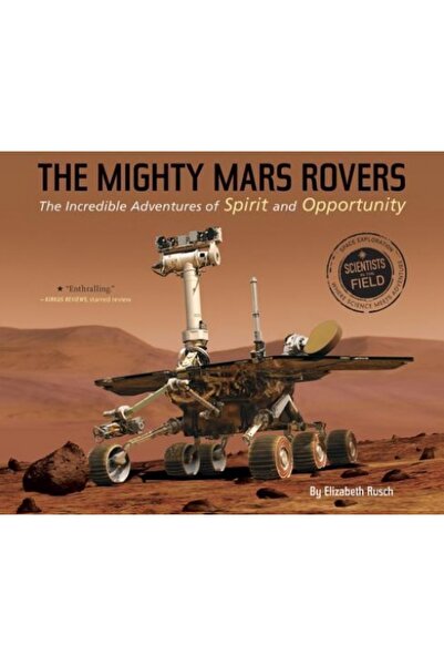 Houghton Mifflin Books For You The Mighty Mars Rovers: The Incredible Adventu...
