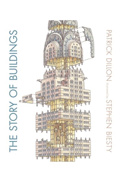 Candlewick Books The Story of Buildings: From the Pyramids to the Sydney Oper...