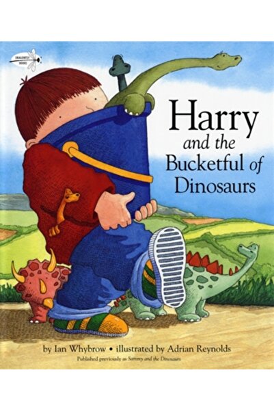DRAGONFLY BOOKS Harry and the Bucketful of Dinosaurs