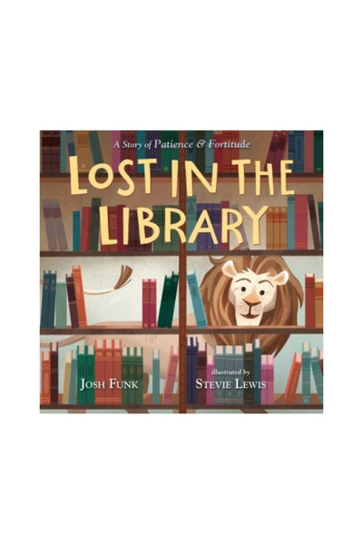 Henry Holt & Co Lost in the Library: A Story of Patience & Fortitude