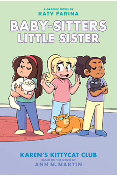 Graphix Karen's Kittycat Club (Baby-Sitters Little Sister Graphic Novel #4), ...