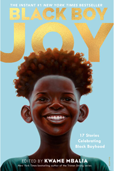 Yearling Black Boy Joy: 17 Stories Celebrating Black Boyhood