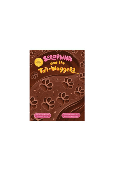 Outskirts Pr Seraphina and the Tail-waggers: A Sensitive Heart Book For Kids
