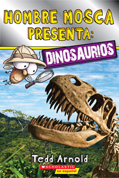 Scholastic Bk Services Hombre Mosca Presenta: Dinosaurios (Lector de Scholast...