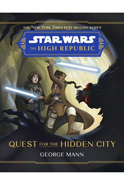 Disney Pr Star Wars: The High Republic Quest for the Hidden City