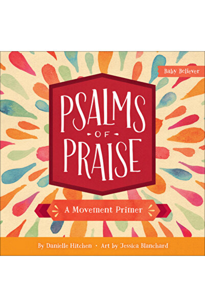 Harvest House Publ Psalms of Praise: A Movement Primer
