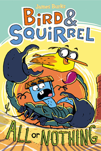 Graphix Bird & Squirrel All or Nothing (Bird & Squirrel #6)