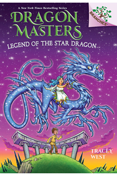 Scholastic Legend of the Star Dragon: A Branches Book (Dragon Masters #25)
