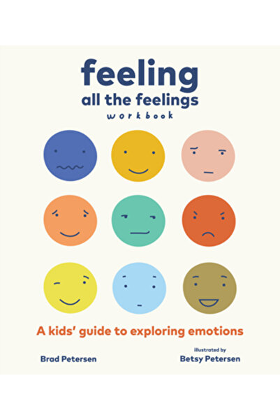 Bala Kids Feeling All the Feelings Workbook: A Kids' Guide to Exploring Emotions