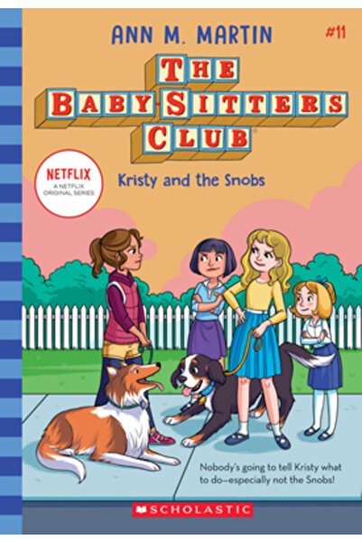 Scholastic Kristy and the Snobs (the Baby-Sitters Club, 11), Volume 11