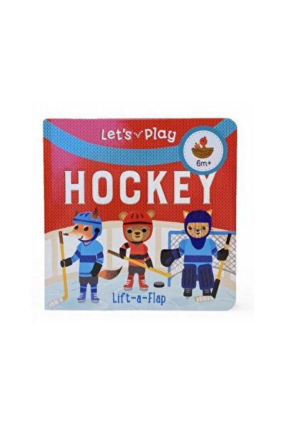 Cottage Door Pr Let's Play Hockey: Chunky Lift a Flap Board Book