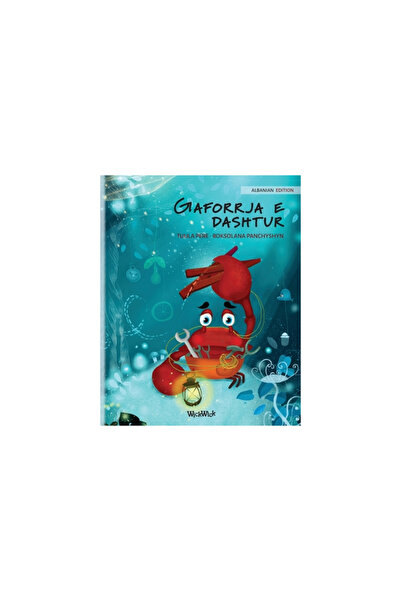 Wickwick Ltd Gaforrja e dashtur (Albanian Edition of "The Caring Crab")