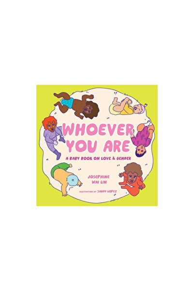 Collective Book Studio Whoever You Are: A Baby Book on Love & Gender