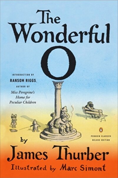 Penguin Group The Wonderful O: (Penguin Classics Deluxe Edition)