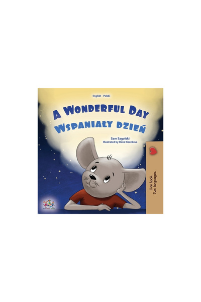 Kidkiddos Books Ltd A Wonderful Day (English Polish Bilingual Book for Kids)