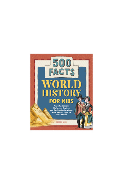 Rockridge Pr World History for Kids: 500 Facts!