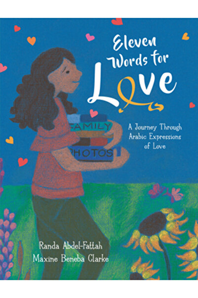 Candlewick Books Eleven Words for Love: A Journey Through Arabic Expressions ...