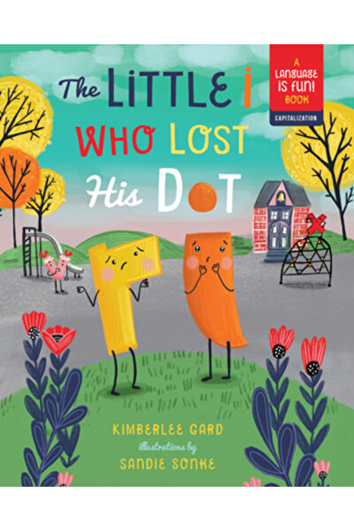 Familius LLC The Little I Who Lost His Dot