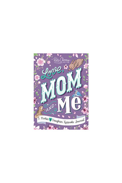 Sourcebooks Jabberwocky Love, Mom and Me: A Mother and Daughter Keepsake Journal