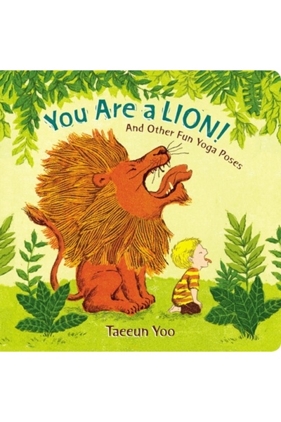 Penguin Group You Are a Lion!: And Other Fun Yoga Poses