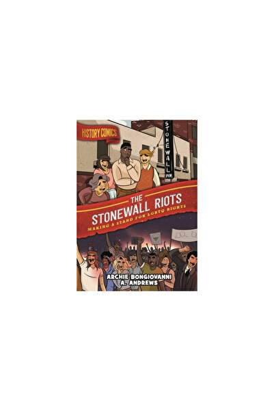 First Second History Comics: The Stonewall Riots: Making a Stand for LGBTQ Ri...