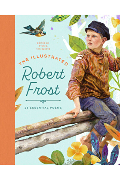 Bushel & Peck Books The Illustrated Robert Frost
