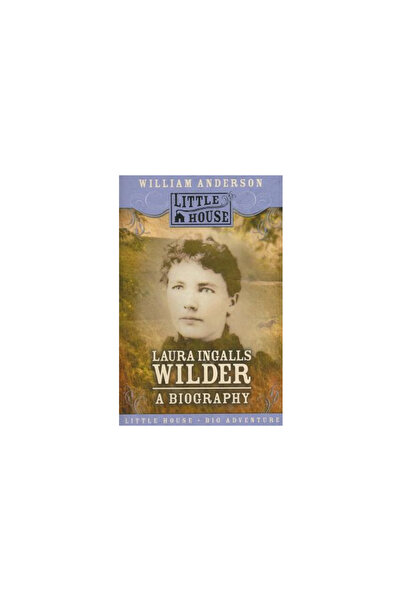 Collins Laura Ingalls Wilder: A Biography