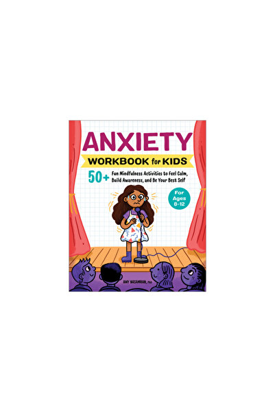 Rockridge Pr Anxiety Workbook for Kids: 50+ Fun Mindfulness Activities to Fee...