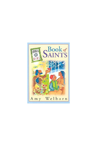 Loyola Press The Loyola Kids Book of Saints