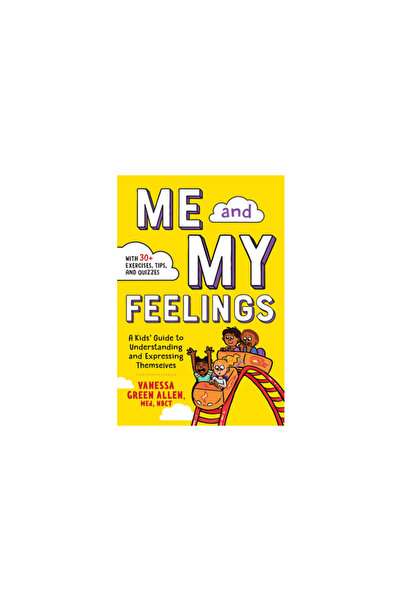 Althea Pr Me and My Feelings: A Kids' Guide to Understanding and Expressing T...
