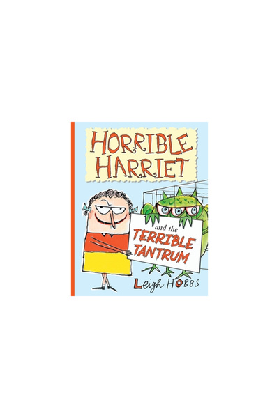 A & U Children Horrible Harriet and the Terrible Tantrum: Volume 4