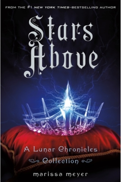 GENERAL BOOKS Stars Above: A Lunar Chronicles Collection