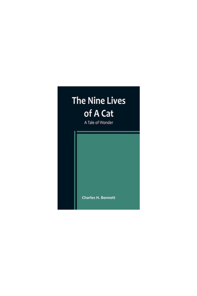 Alpha Ed The Nine Lives of A Cat: A Tale of Wonder