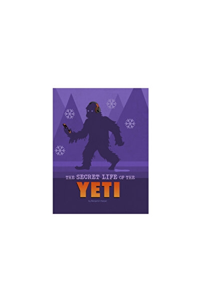 Capstone Pr The Secret Life of the Yeti