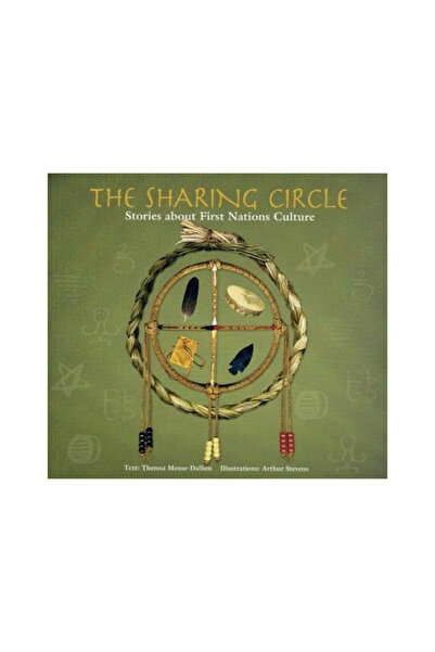 Nimbus The Sharing Circle: Stories about First Nations Culture