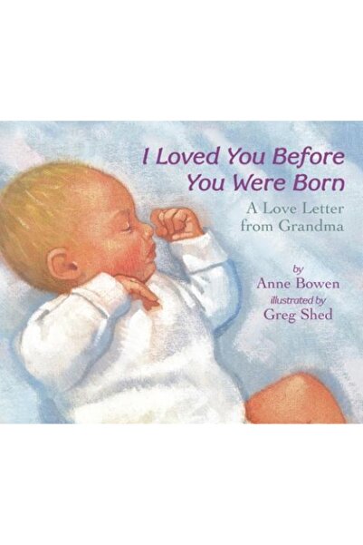Harper Festival I Loved You Before You Were Born Board Book