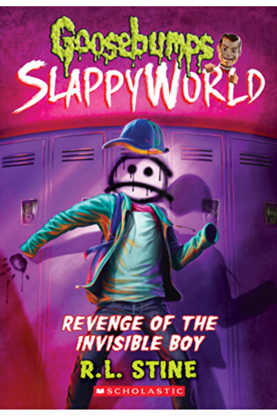 Scholastic Revenge of the Invisible Boy (Goosebumps Slappyworld #9)