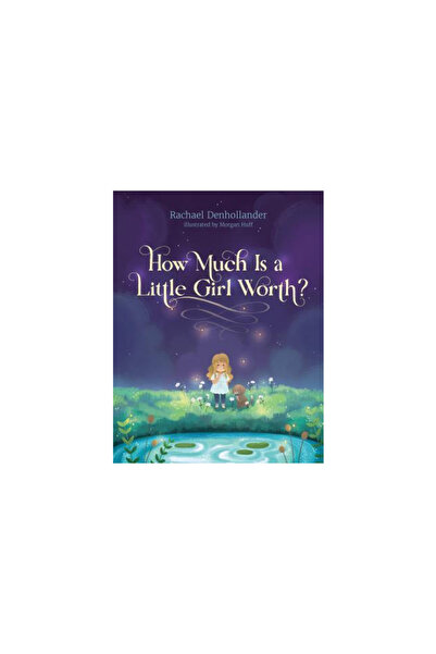 Tyndale Kids How Much Is a Little Girl Worth?