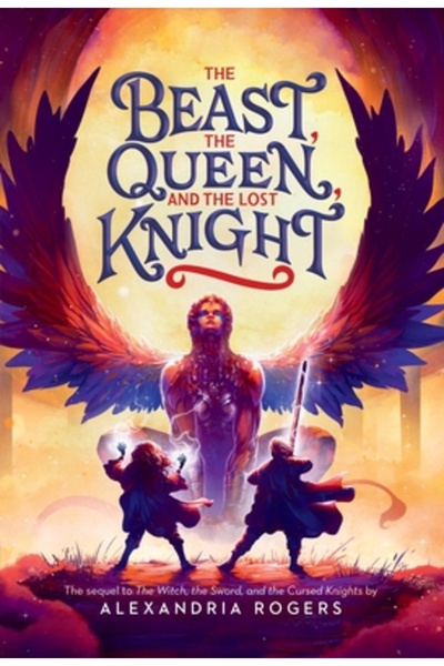 Little Brown Books For Young R The Beast, the Queen, and the Lost Knight