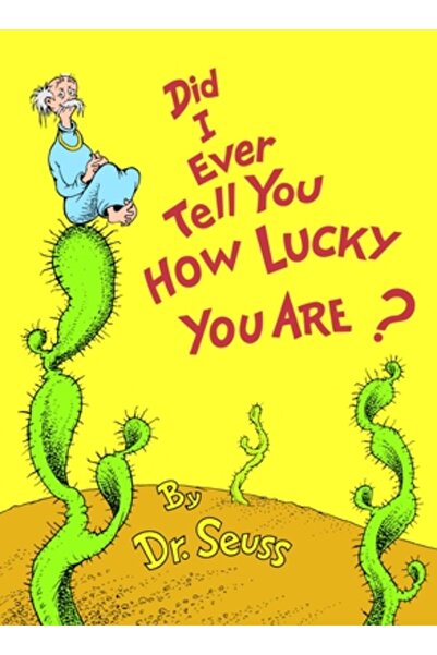 Random House Books for Young Readers Did I Ever Tell You How Lucky You Are?