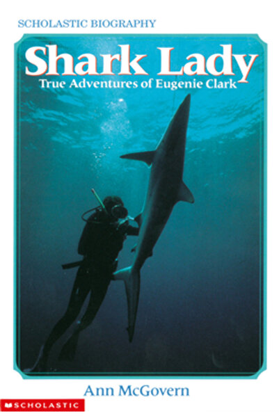 Scholastic Bk Services Shark Lady: True Adventures of Eugenie Clark: True Adv...