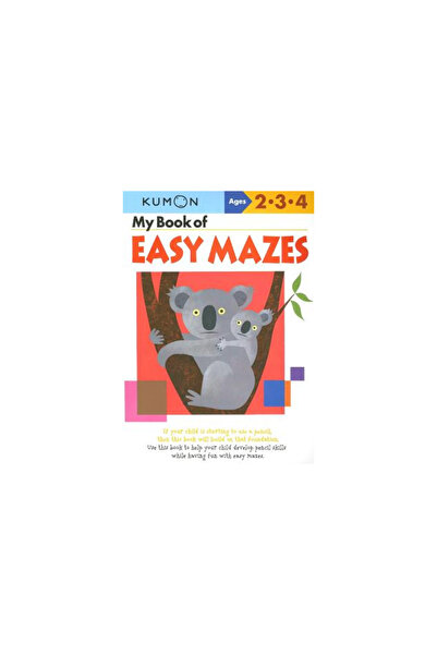 Kumon Publishing North America My Book of Easy Mazes: Ages 2-3-4