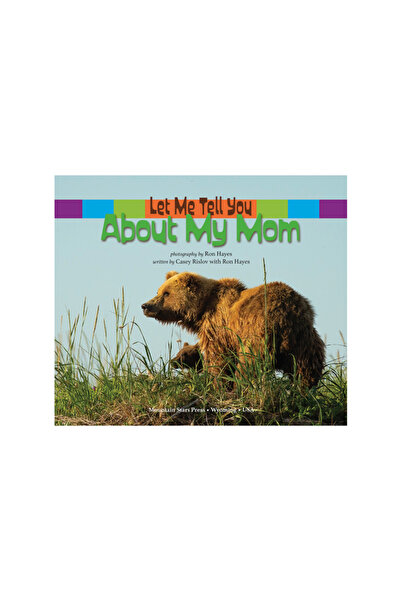 Casey Rislov Books Let Me Tell You about My Mom