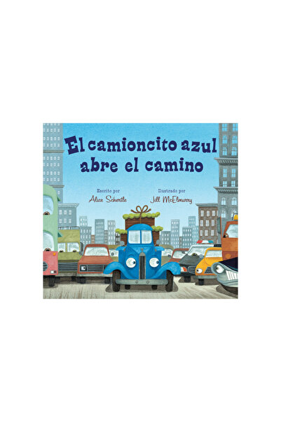 Houghton Mifflin El Camioncito Azul Abre El Camino
