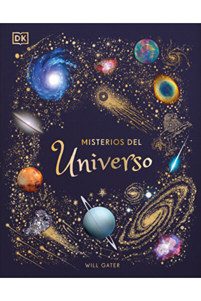 Dk Pub The Mysteries of the Universe: Discover the Best-Kept Secrets of Space