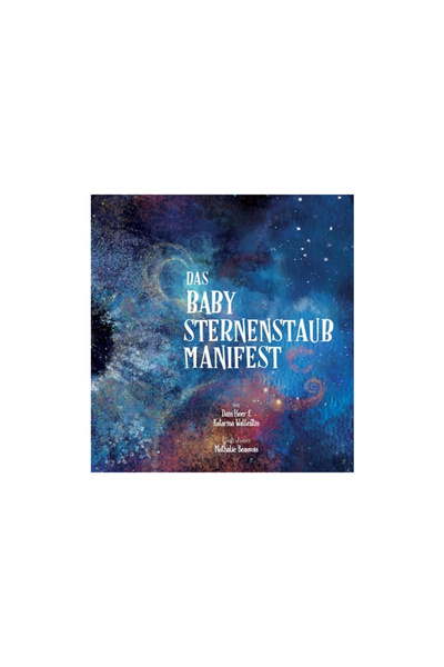 Access Consciousness Pub Das Babysternenstaub-Manifest (German)